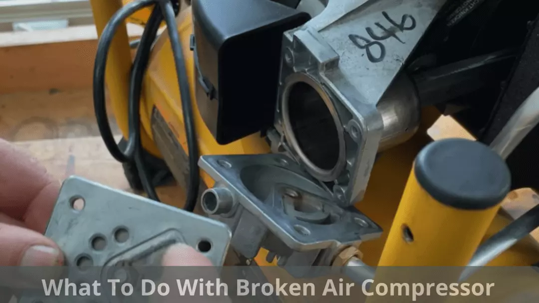 What To Do With Broken Air Compressor - 7 Awesome Tips